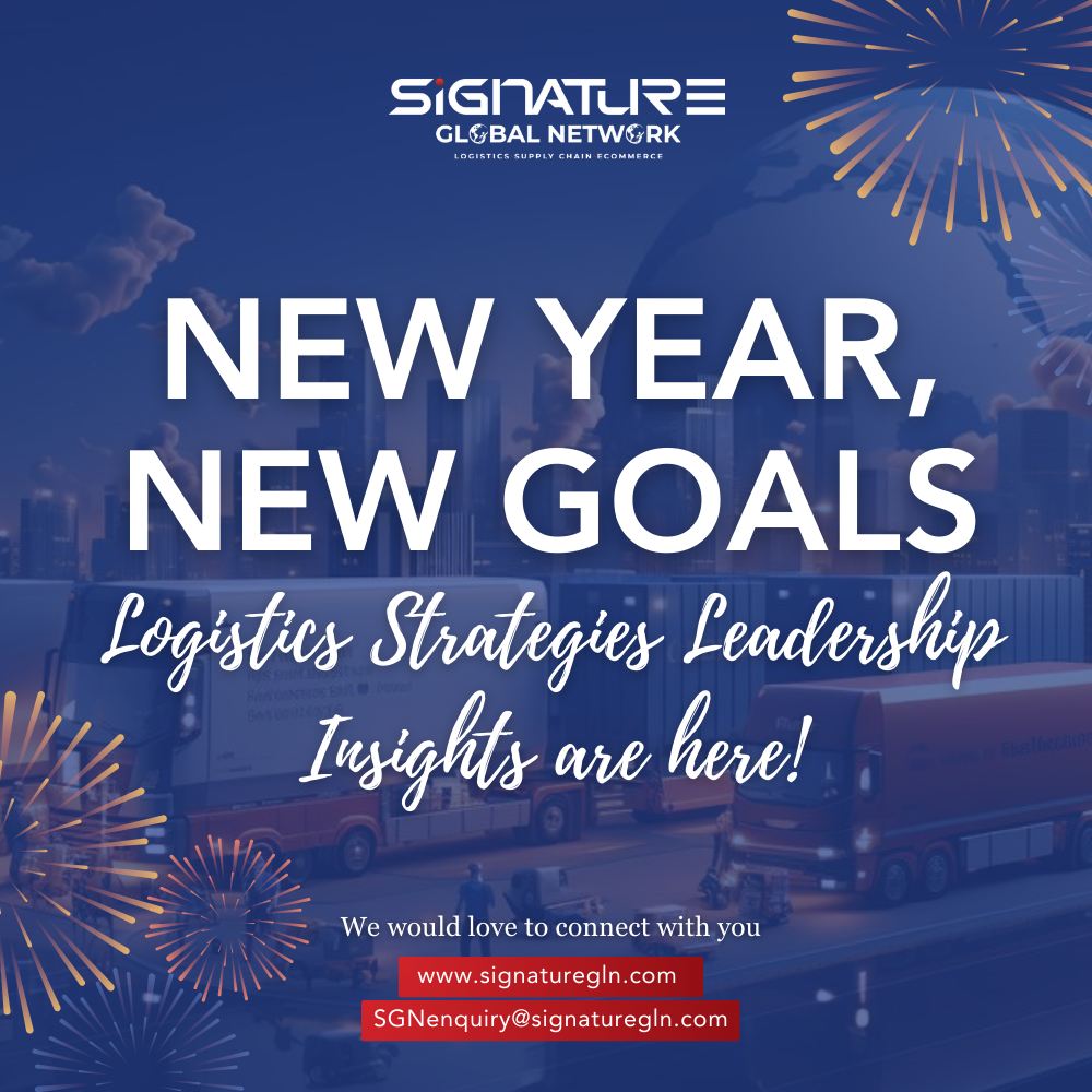 New Year, New Goals: Logistics Leadership Insights – SGN Newsletter, January 2025