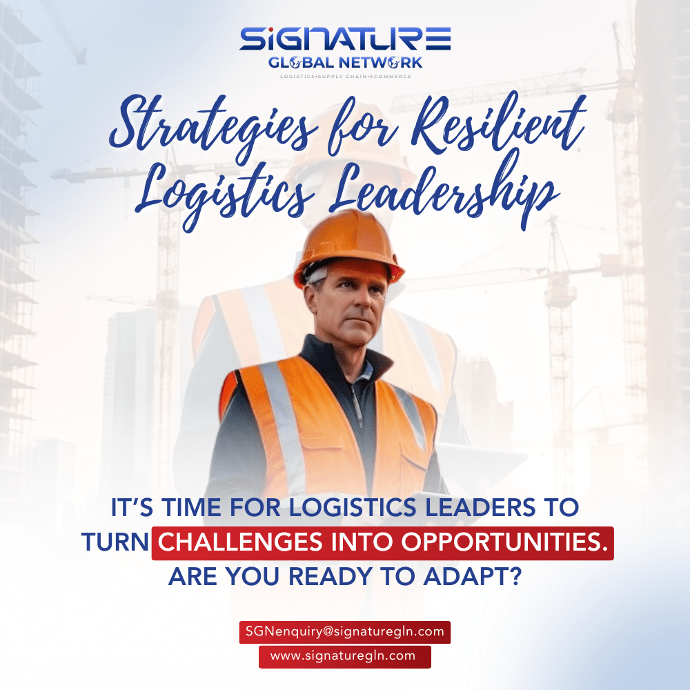 Strategies for Resilient Logistics Leadership